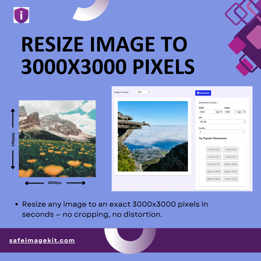 Resize any image to 3000x3000 pixels with perfect clarity.