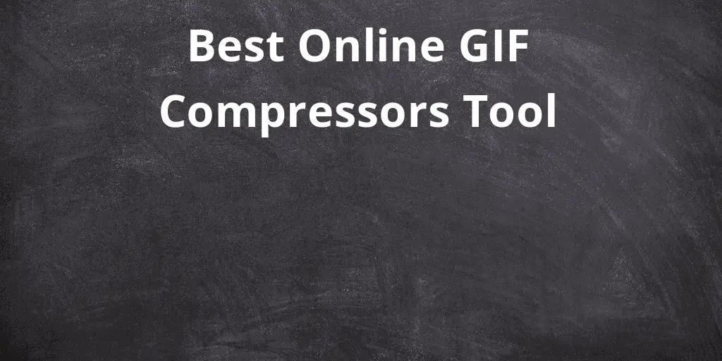 Best Online GIF Compressors Tool